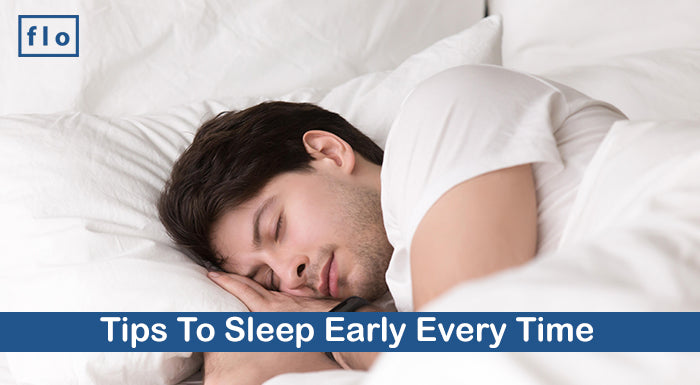 Tips That Help You Fall Asleep Early