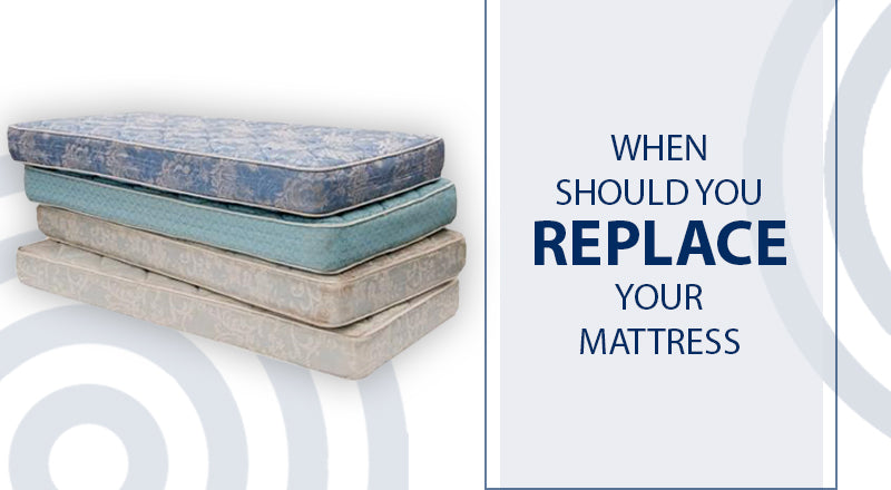 When Should You Replace Your Mattress